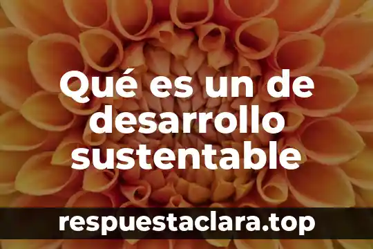 Que es el planeamiento de desarrollo urbano 3 Qué es un de desarrollo sustentable