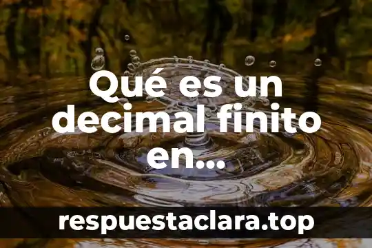 Que es alltura en matematicas 6 Qué es un decimal finito en matemáticas