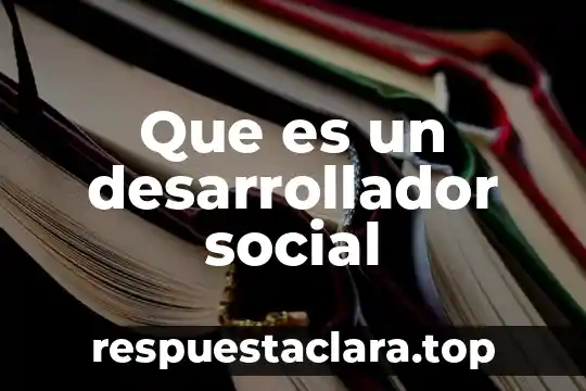 Que es un desarrollador social