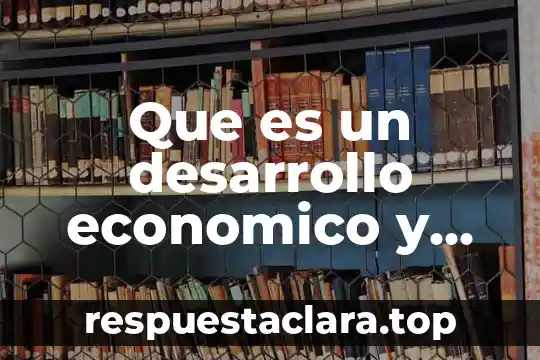 Que es barandilla significado 8 Que es un desarrollo economico y emiciones significado