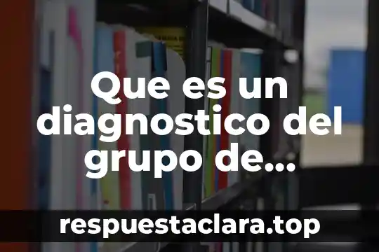 Que es un diagnostico del grupo de alumnos