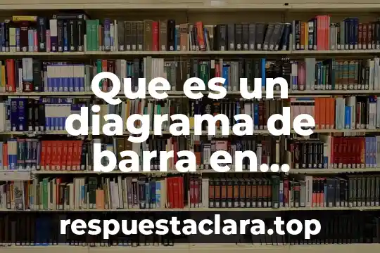 Que es un diagrama de barra en estadistica