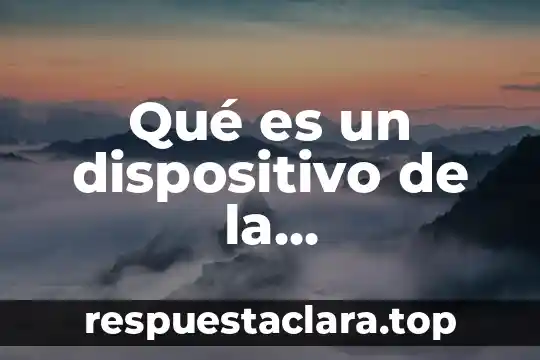 Qué es un dispositivo de la computadora
