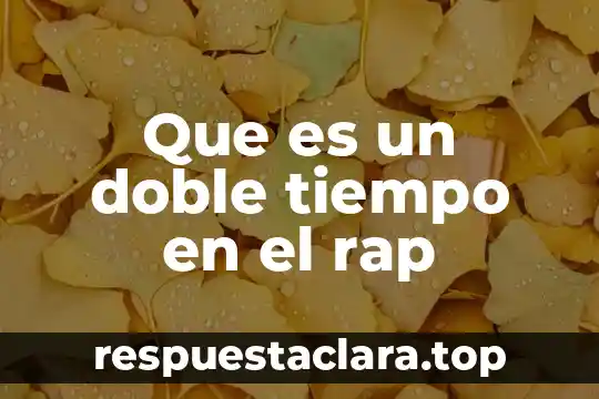 Que es un doble tiempo en el rap