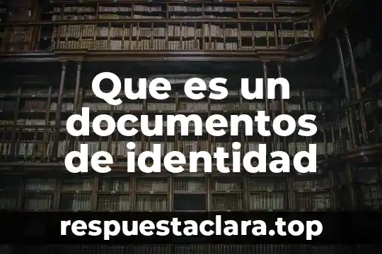 Que es un documentos de identidad