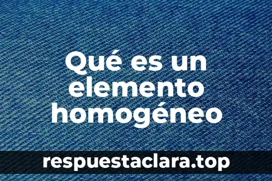 Qué es H2O elemento o compuesto 4 Qué es un elemento homogéneo