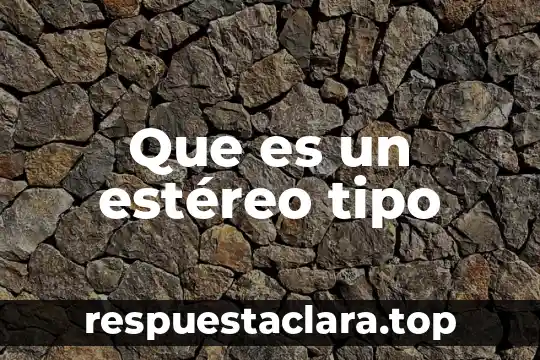 Tipo de planta que es la orquídea 6 Que es un estéreo tipo
