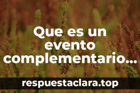 Que es un formato de evento 4 Que es un evento complementario matematicas