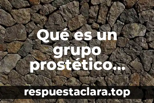 Qué es un grupo prostético hemo