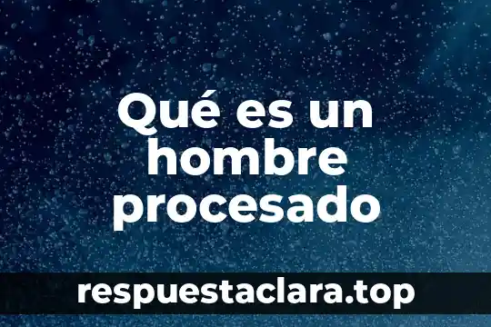 Qué es el hombre en el judaísmo 8 Qué es un hombre procesado