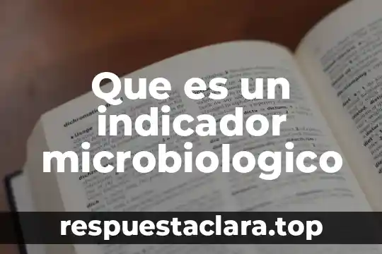 Que es un indicador microbiologico