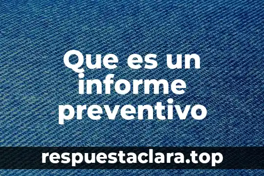 Que es la propuesta en un proyecto 3 Que es un informe preventivo