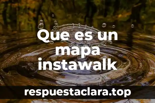 Que es una firma de marketing 3 Que es un mapa instawalk