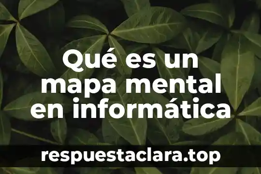 Qué es un mapa mental en informática