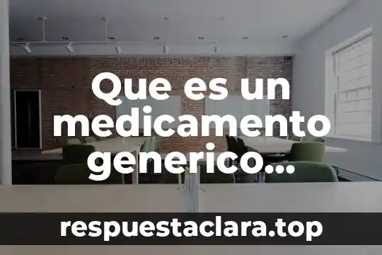 Que es el moco blanco que sale al orinar 6 Que es un medicamento generico segun la oms