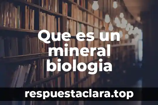 Que es cpe en biologia 3 Que es un mineral biologia