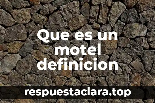 Que es un motel definicion