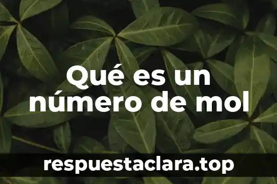 Qué es un número de mol