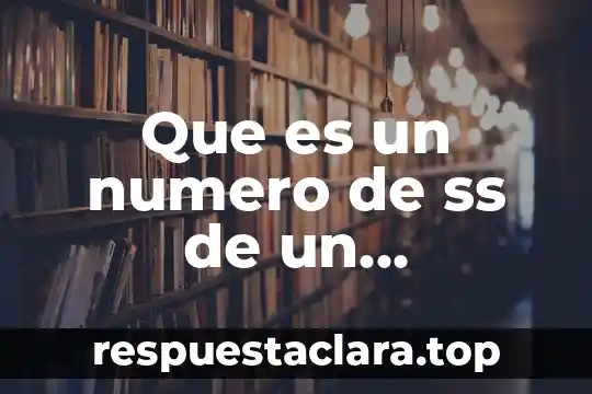 Que es un numero de ss de un empleado