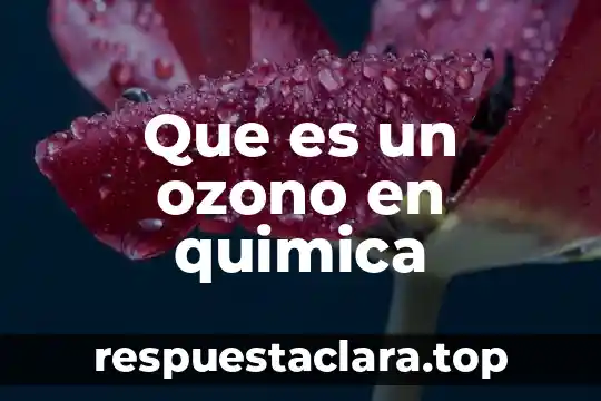 Que es un ozono en quimica