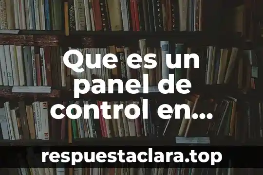 Que es un panel de control en equipos detectores