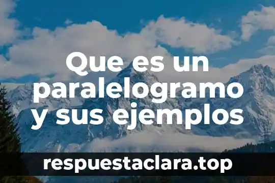Qué es planta perenne ejemplos 7 Que es un paralelogramo y sus ejemplos