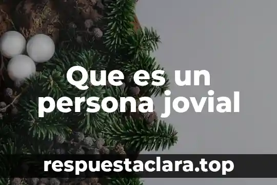 Que es un persona jovial