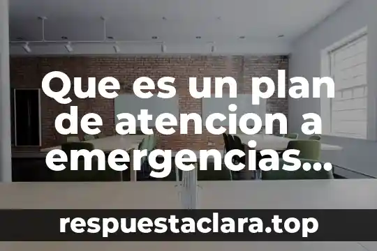 Que es el arte segun un artista 7 Que es un plan de atencion a emergencias stps