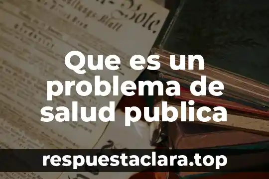 Que es un problema de salud publica