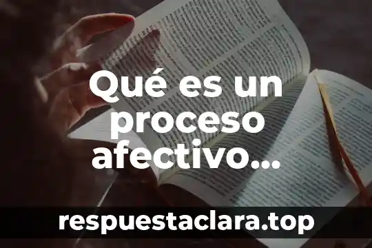 Qué es conservación concepto 5 Qué es un proceso afectivo emocional concepto
