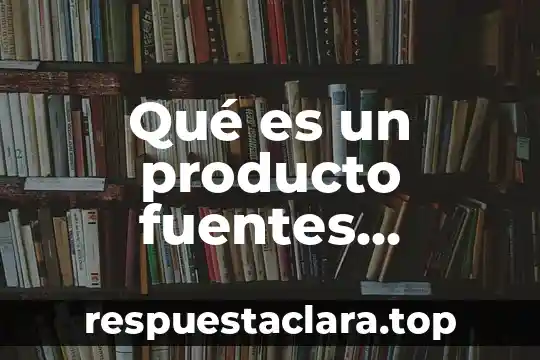 Stirpe cultura que es 6 Qué es un producto fuentes confiables