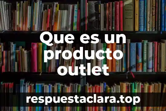 Que es un producto outlet
