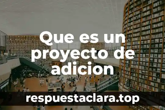 Proyecto de nación que es ser un buen ciudadano 3 Que es un proyecto de adicion