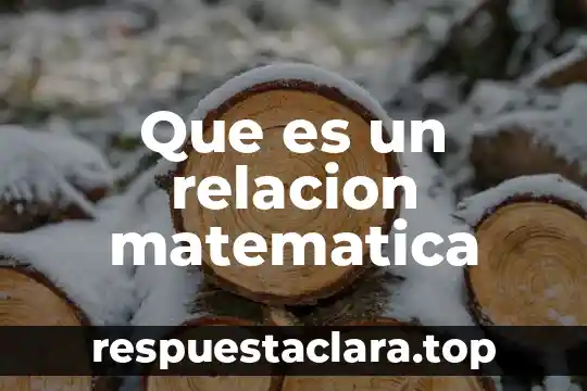 Que es un relacion matematica