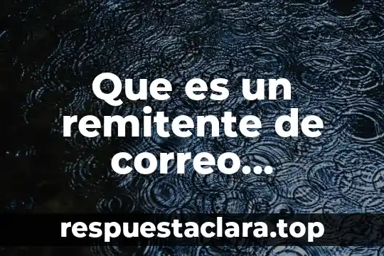Que es un remitente de correo electronico