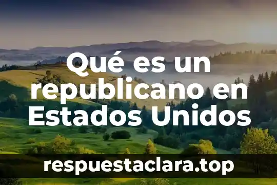 Qué es un republicano en Estados Unidos
