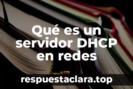 Que es cooperación latino americana de redes avanzadas 6 Qué es un servidor DHCP en redes