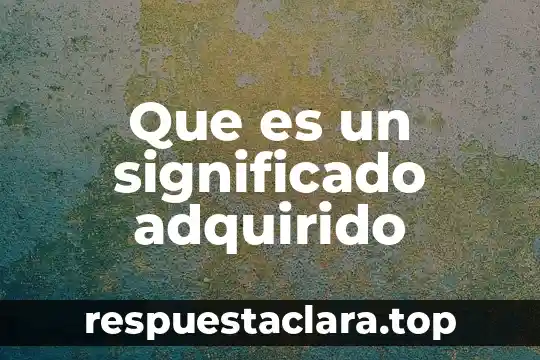 Qué es la teoría del subdesarrollo 5 Que es un significado adquirido