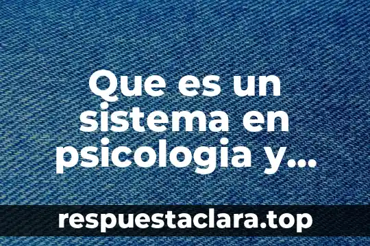 Qué es signo en psicología 8 Que es un sistema en psicologia y que importancia tiene