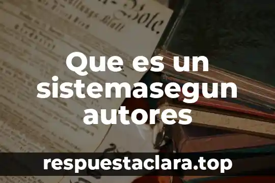 Que es el nombre propio segun autores 3 Que es un sistemasegun autores