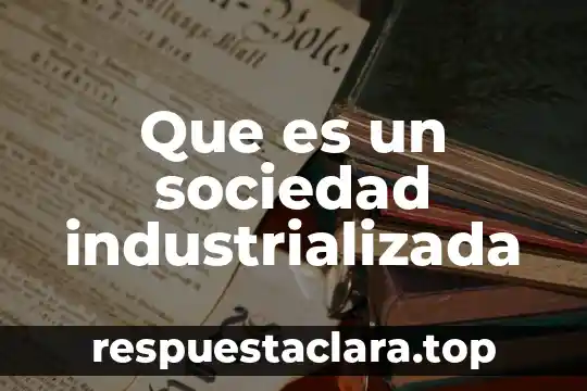 Para la sociedad que es el suicidio 5 Que es un sociedad industrializada