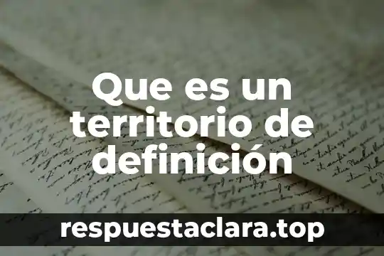 Que es un territorio de definición