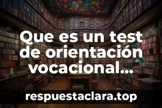Qué es el test de elevación de hombro 4 Que es un test de orientación vocacional yahoo