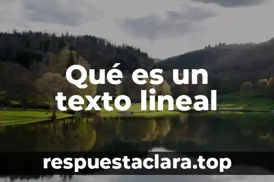 Que es una estructura texto 3 Qué es un texto lineal