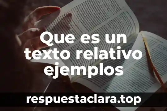 Que es un texto relativo ejemplos