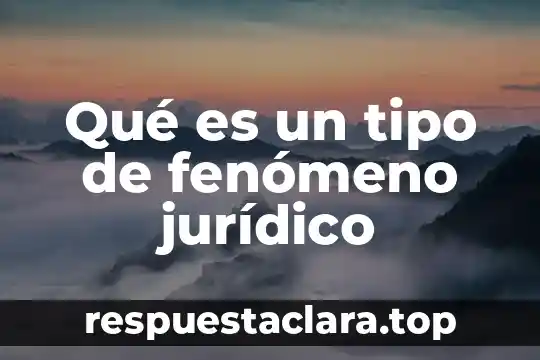 Tipo de planta que es la orquídea 3 Qué es un tipo de fenómeno jurídico