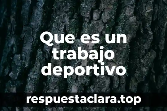 Que es un trabajo deportivo
