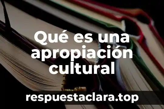 Que es exclusion y racismo cultural 4 Qu茅 es una apropiaci贸n cultural