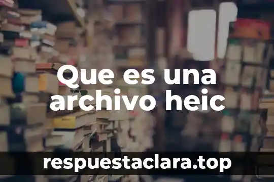 Qué es el archivo ssh 3 Que es una archivo heic