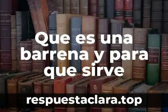 Que es una barrena y para que sirve